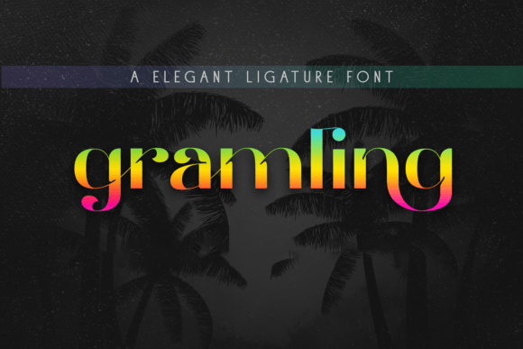 Gramling: A Chic, Modern Display Font for Web Design