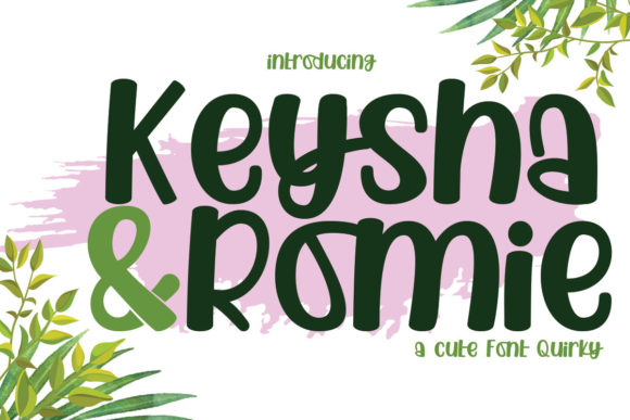 Keysha Romie: A Bold and Stylish Typeface
