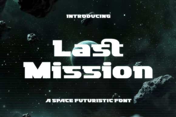 Last Mission: The Futuristic Display Font for Modern Web Design