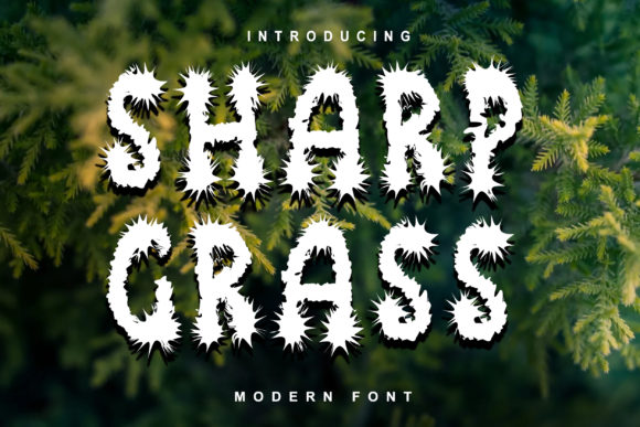 Sharp Grass: A Bold and Energetic Display Font