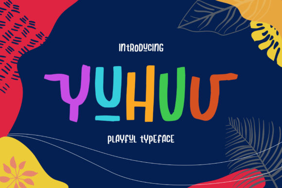 Yuhuu: A Playful Display Font for Unique Branding